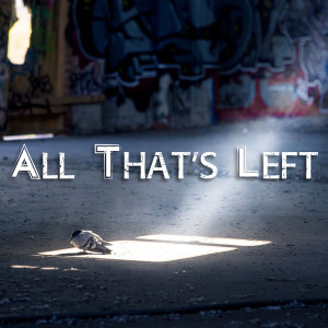 all that's left ep