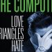 THE COMPUTERS – Love Triangles, Hate Squares